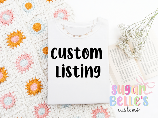 CUSTOM LISTING!!