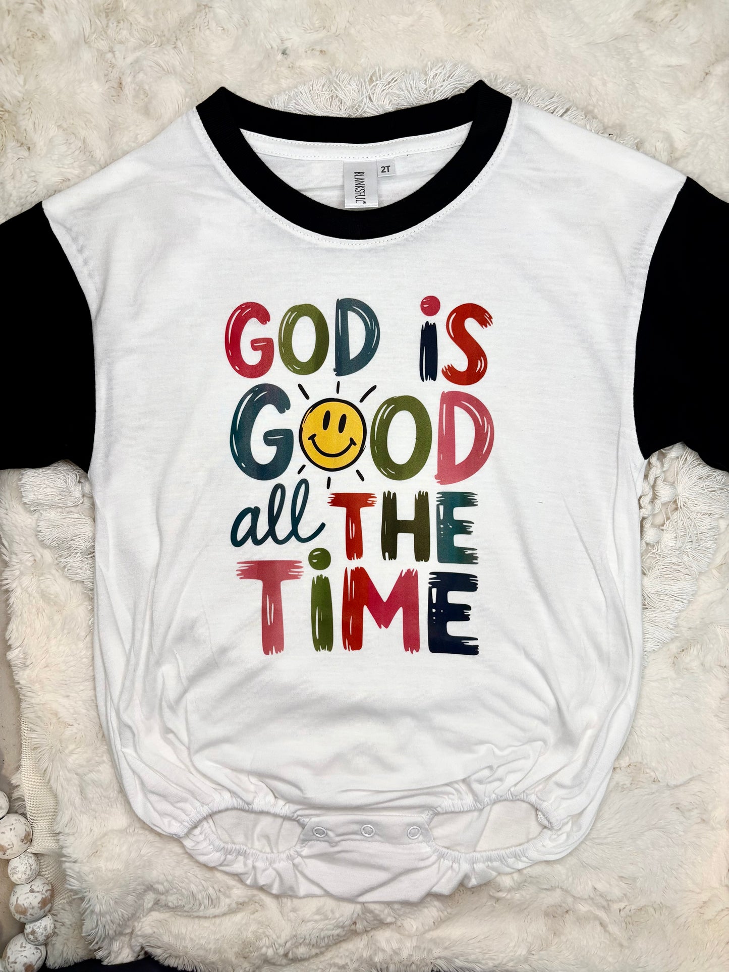 God is Good All the time Sunshine