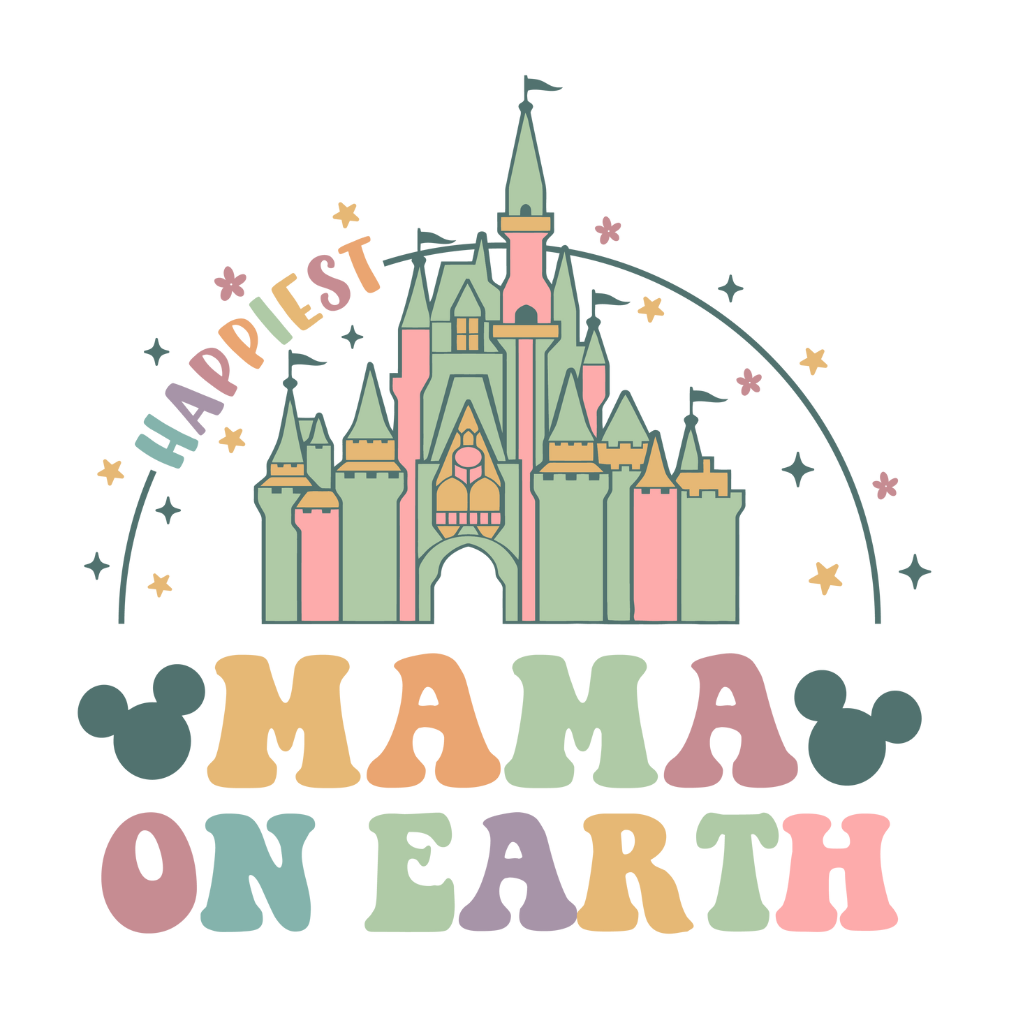 Happiest Mama On Earth