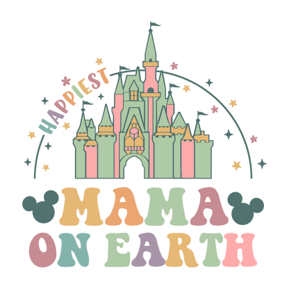 Happiest Mama On Earth
